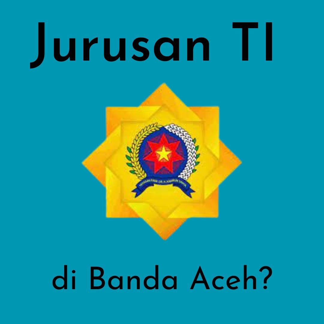 Jurusan Teknologi Informasi Banda Aceh