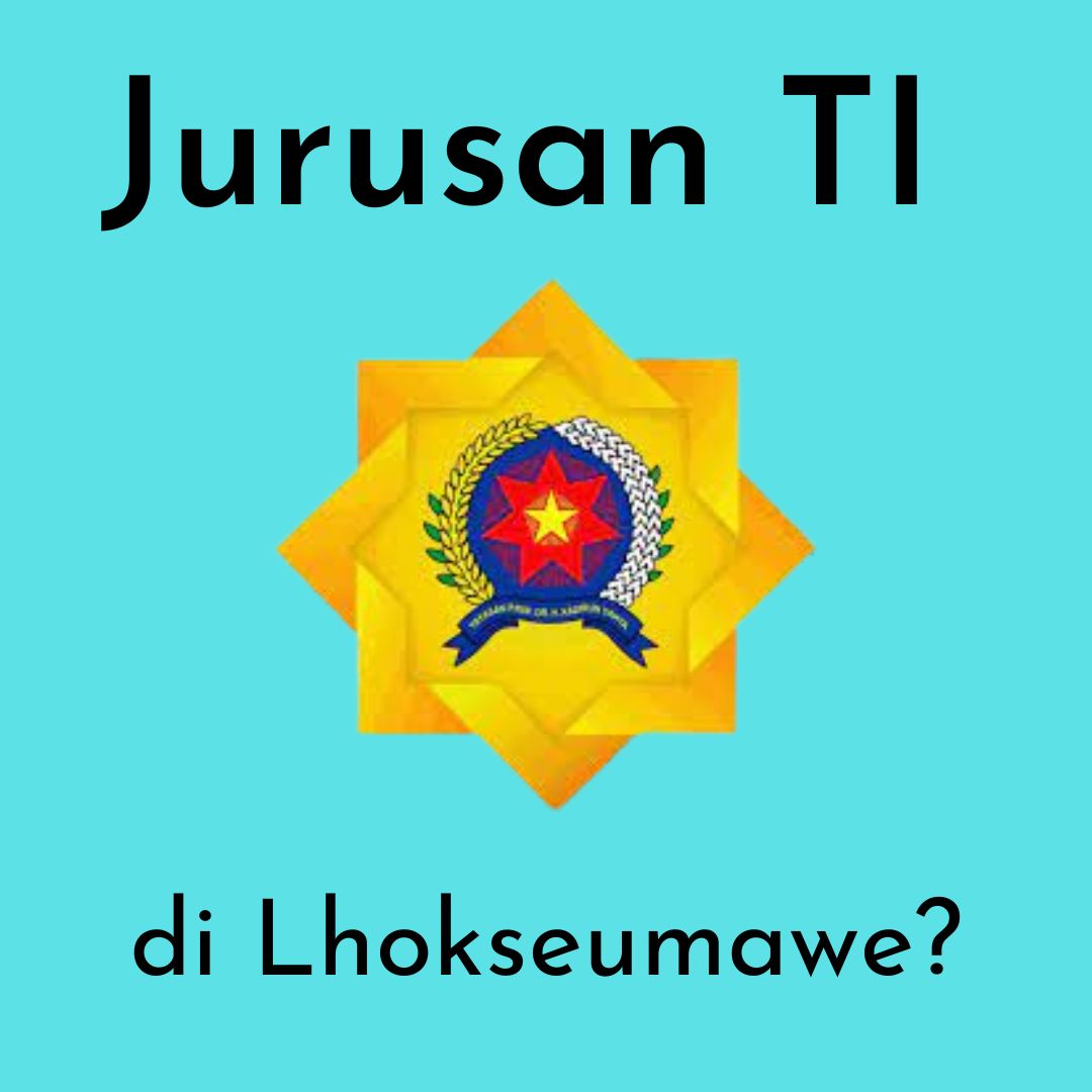 Jurusan Teknologi Informasi Lhokseumawe