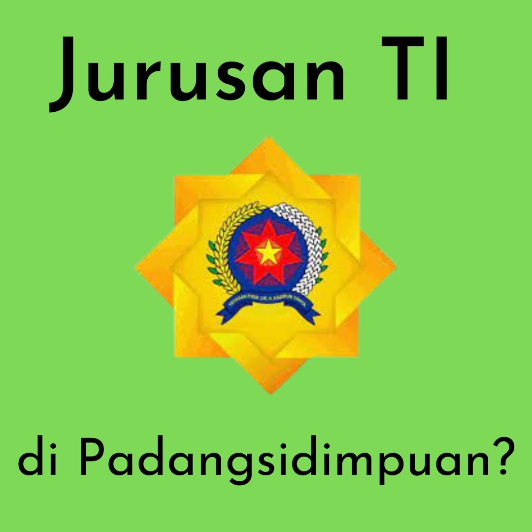 Jurusan Teknologi Informasi Padangsidimpuan