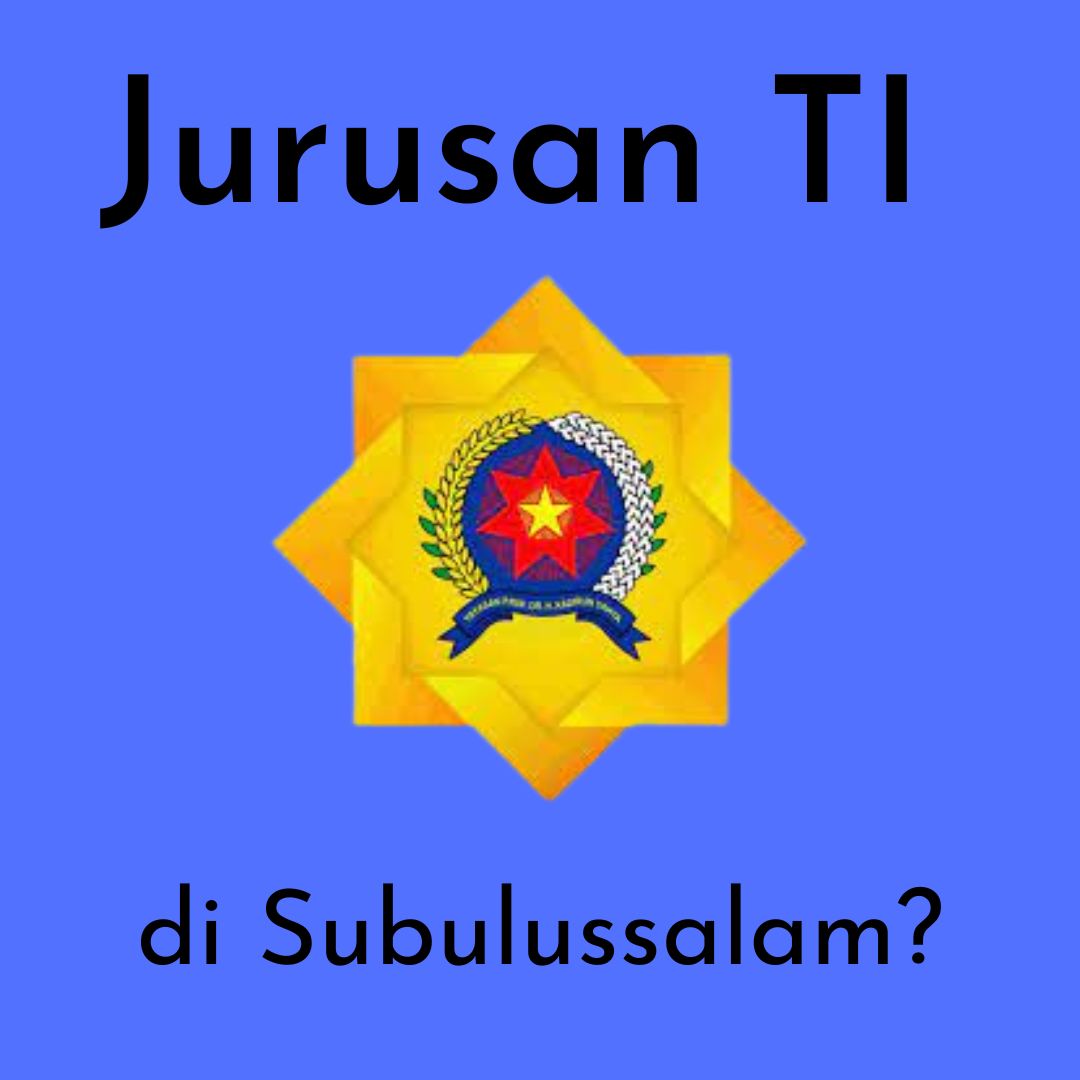 Jurusan Teknologi Informasi Subulussalam