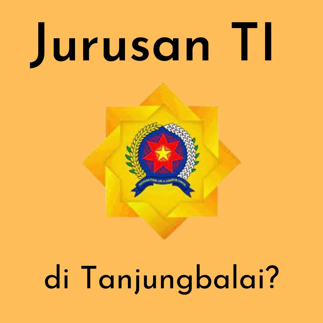 Jurusan Teknologi Informasi Tanjungbalai