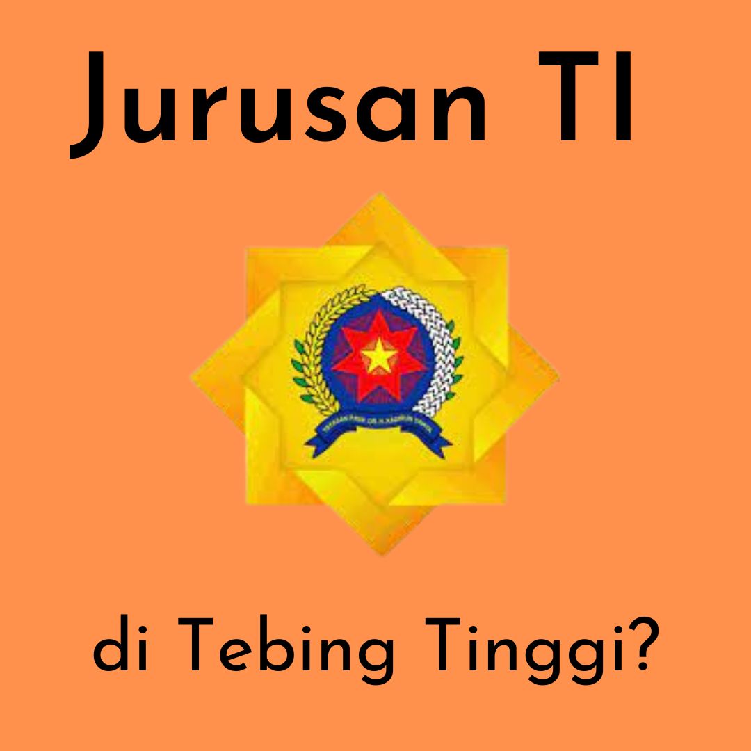 Jurusan Teknologi Informasi Tebing Tinggi