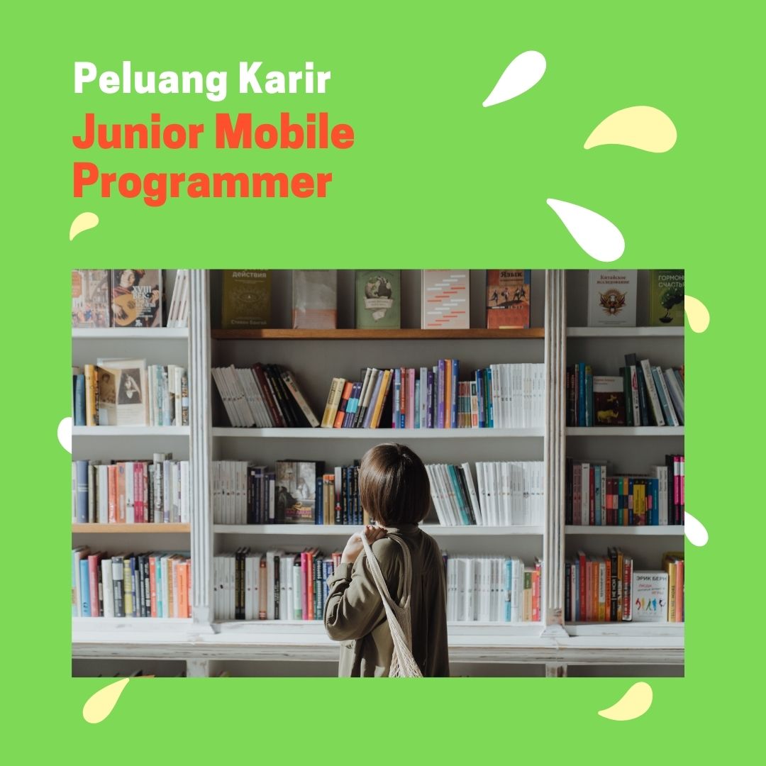 Mengejar Karir yang Menjanjikan Sebagai Junior Mobile Programmer