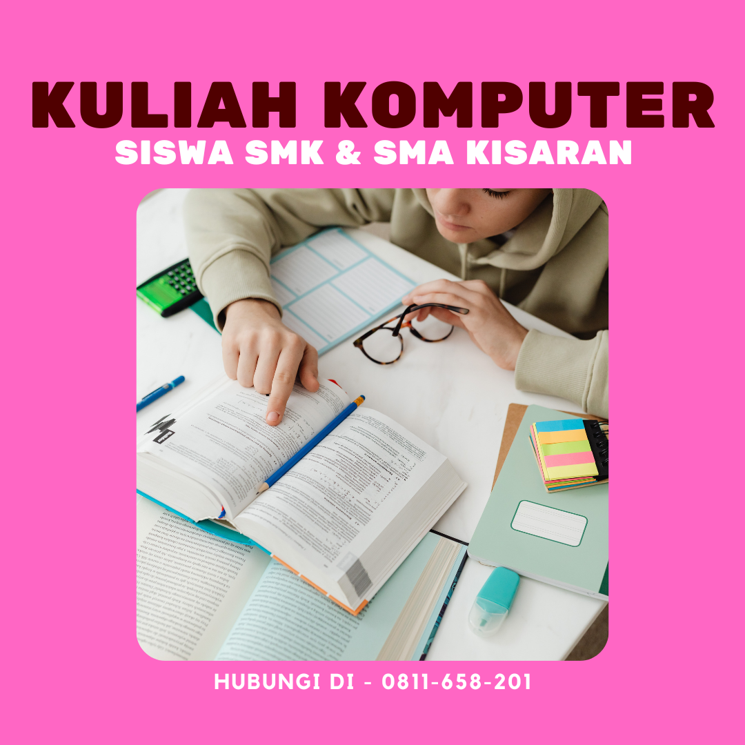 Kuliah Komputer Terbaik untuk Siswa SMK & SMA Kisaran