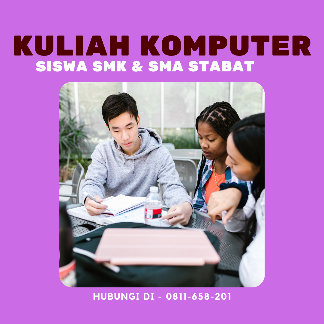 Kuliah Komputer Terbaik untuk Siswa SMK & SMA Stabat