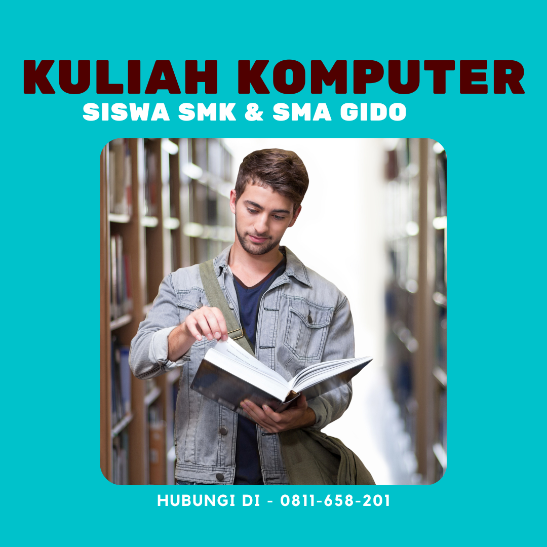 Kuliah Komputer Terbaik untuk Siswa SMK & SMA Gido