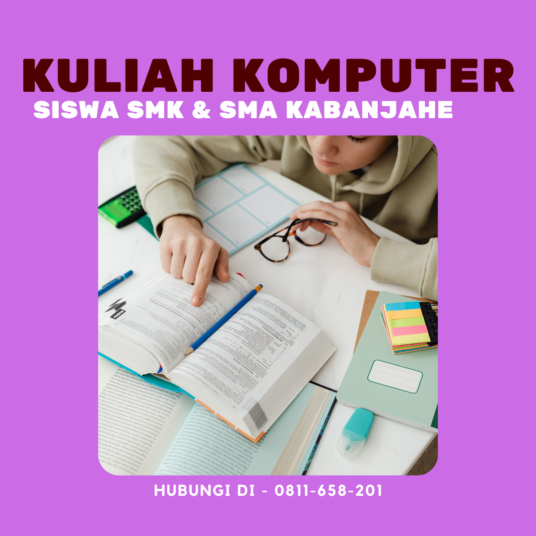 Kuliah Komputer Terbaik untuk Siswa SMK & SMA Kabanjahe