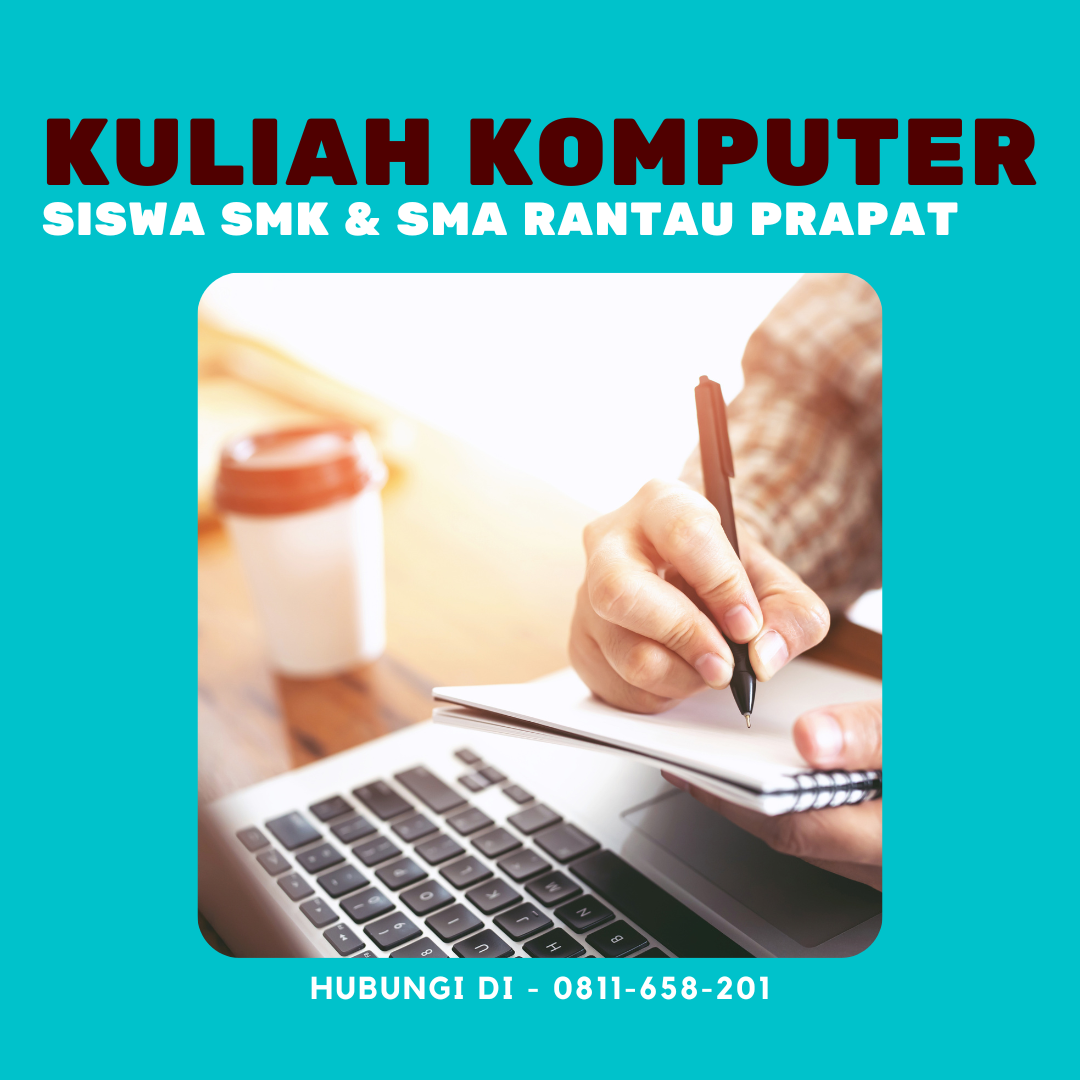 Kuliah Komputer Terbaik untuk Siswa SMK & SMA Rantau Parapat