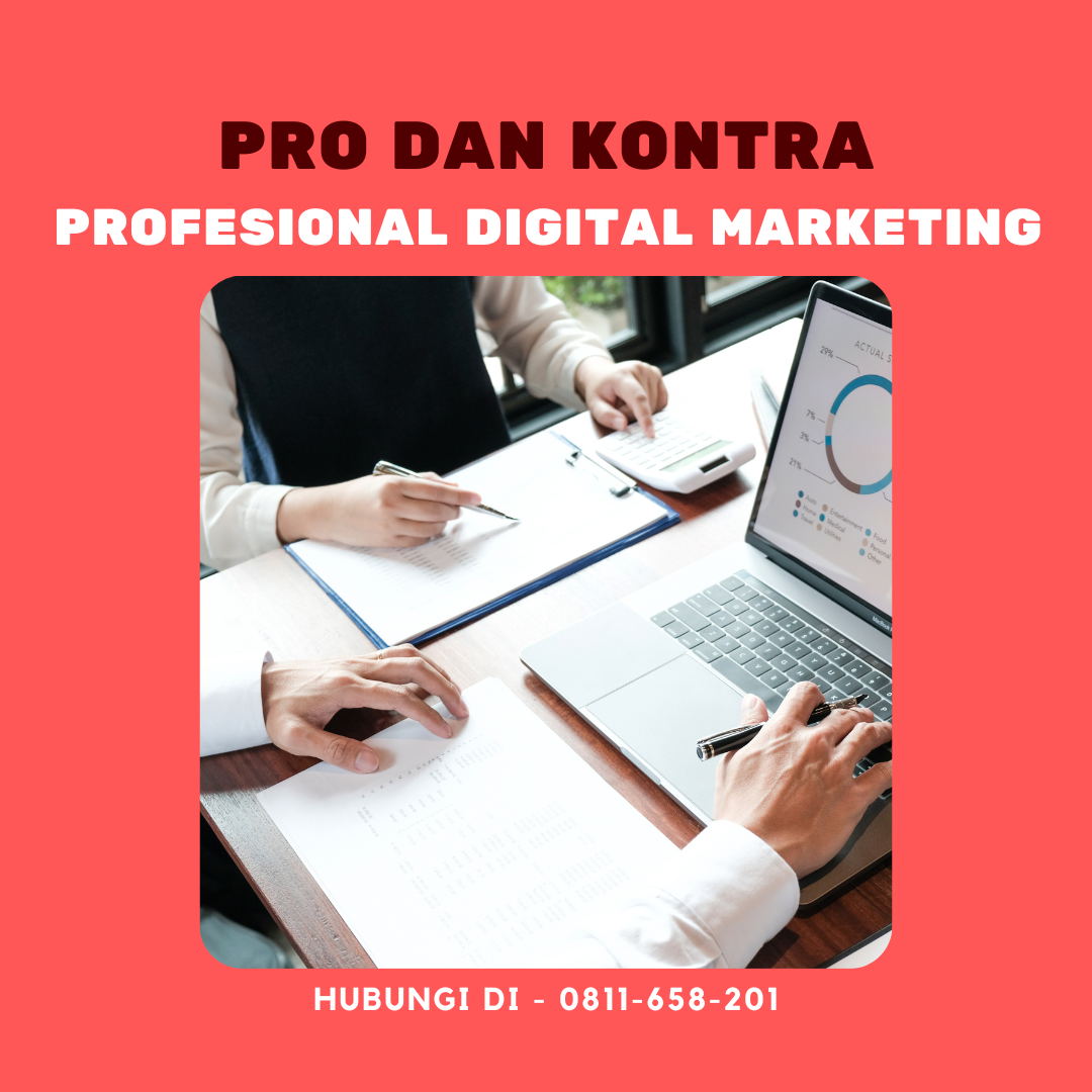 Analisis Pro dan Kontra Menjadi Profesional Digital Marketing