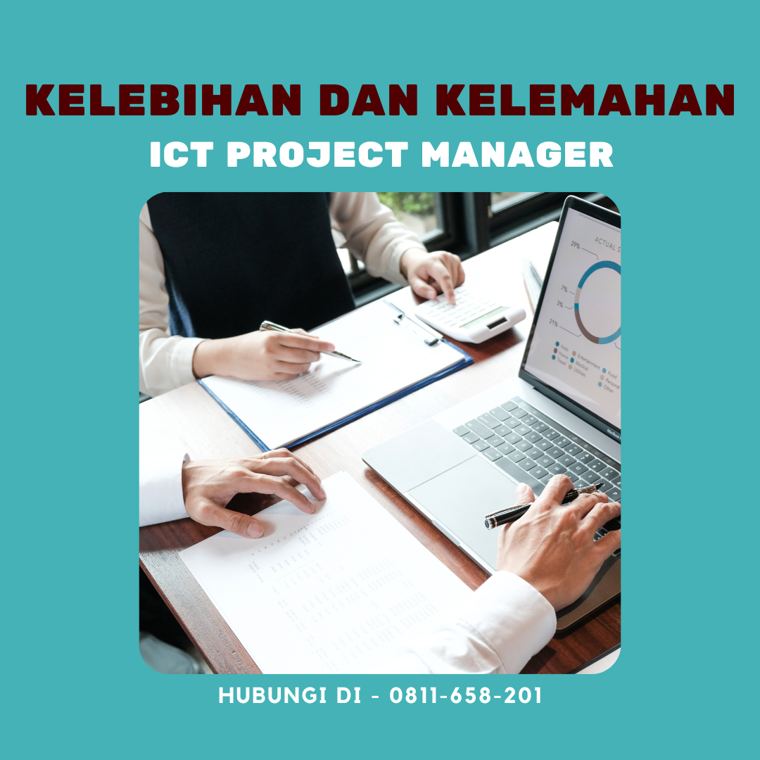 kelebihan dan kelemahan ICT Project Manager